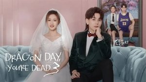 Dragon Day, You’re Dead Season 3: 1×11