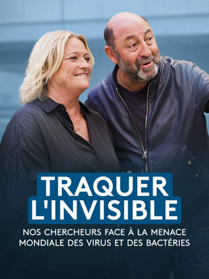 Traquer l'invisible - Nos chercheurs face &agrave; la menace mondiale des virus et des bact&eacute;ries (2025)