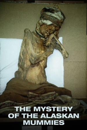 The Mystery of the Alaskan Mummies