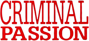 Criminal Passion — Logos 1