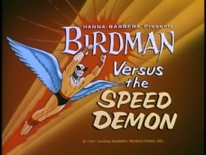 Birdman and the Galaxy Trio Birdman Versus The Speed Demon