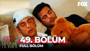 Kiraz Mevsimi: 1×49