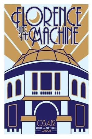 Poster Florence + the Machine Live at the Royal Albert Hall 2012
