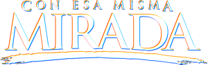 Con esa misma mirada — Logos 1