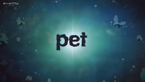 Pet: Saison 1 Episode 13