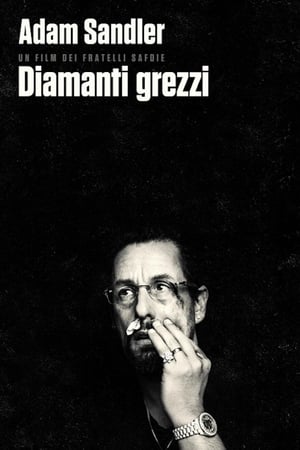 Diamanti grezzi (2019)