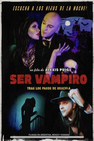 Poster Ser vampiro: tras los pasos de drácula (2023)