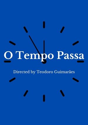 O Tempo Passa film complet