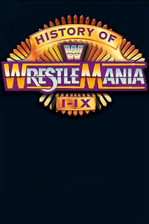 Image WWE: The History of Wrestlemania I-IX