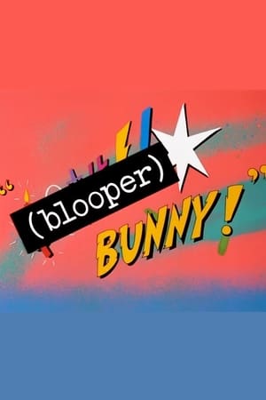 Poster (Blooper) Bunny! (1997)