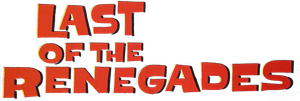 Last of the Renegades