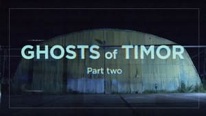 Ghosts of Timor (Part 2)