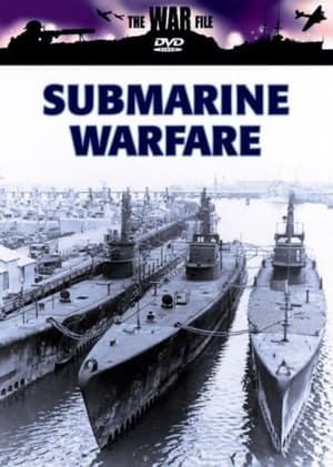 The War File: Submarine Warfare