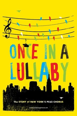 Once in a Lullaby: The PS22 Chorus Story (2012)