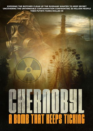 Chernobyl A Bomb That Keeps Ticking