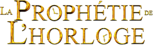 La Prophétie de l'Horloge