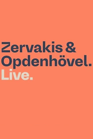 Zervakis & Opdenhövel. Live.