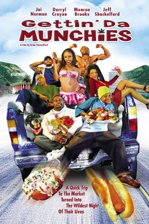 Gettin' Da Munchies (2005)