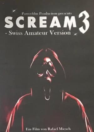 Scream 3: Swiss Amateur Version