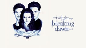 The Twilight Saga Breaking Dawn Part 2 2012