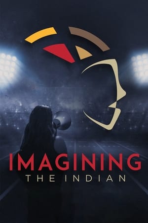 Imagining the Indian: The Fight Against Native American Mascoting stream