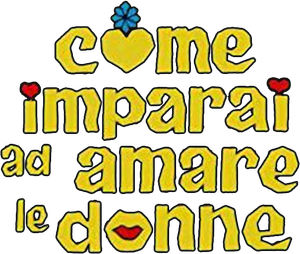 Come imparai ad amare le donne