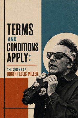 Terms and Conditions Apply: The Cinema of Robert Ellis Miller
