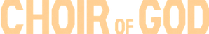 Choir of God