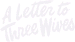 A Letter to Three Wives