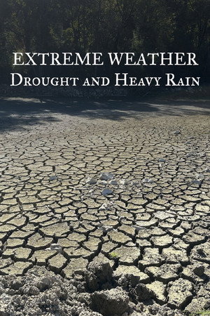Extreme Weather: Drought and Heavy Rain