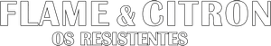 Flame & Citron - Os Resistentes — Logos 1