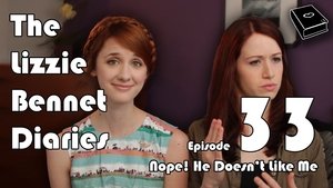 The Lizzie Bennet Diaries Nope! He Doesn't Like Me