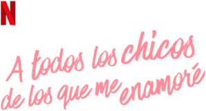 A todos los chicos de los que me enamoré