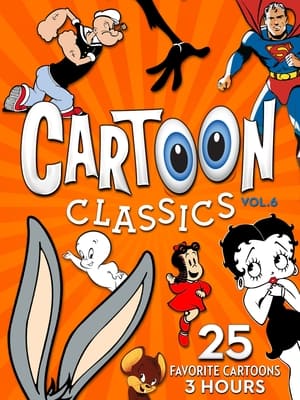 Poster Cartoon Classics - Vol. 6: 25 Favorite Cartoons - 3 Hours (2017)