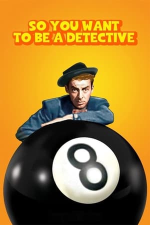So You Want to Be a Detective poster