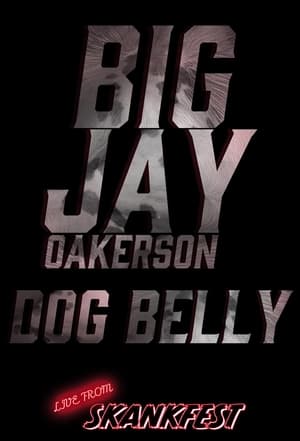 Poster Big Jay Oakerson: DOG BELLY (2023)