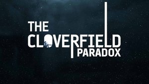 The Cloverfield Paradox (2018)