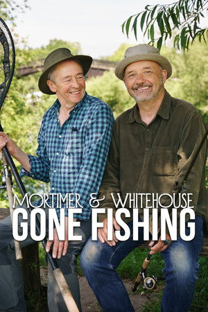 Mortimer & Whitehouse: Gone Fishing