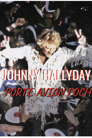 Johnny Hallyday - Porte Avion Foch Brest