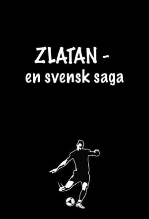 Poster Zlatan - En Svensk Saga 2018