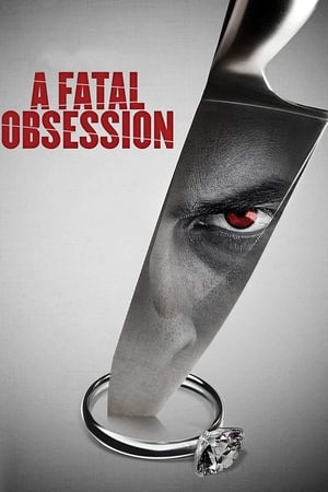 Poster A Fatal Obsession (2015)