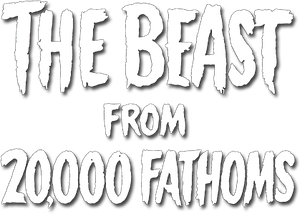 The Beast from 20,000 Fathoms