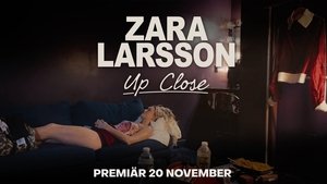 Zara Larsson - Up Close