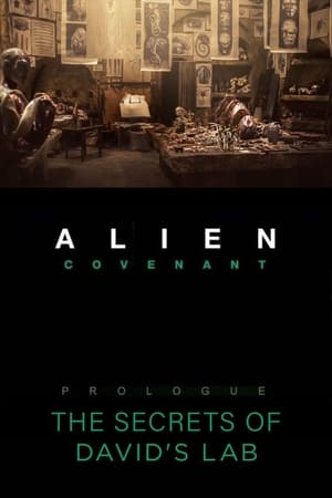 Poster Alien: Covenant - Prologue: The Secrets of David’s Lab 2017