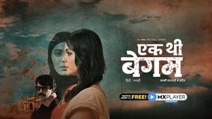 Ek Thi Begum (Season 1-2) Hindi Webseries Download | WEB-DL 480p 720p 1080p