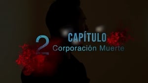 Capítulo 2 - Corporación Muerte