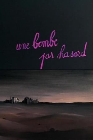 Poster di Une bombe par hasard…