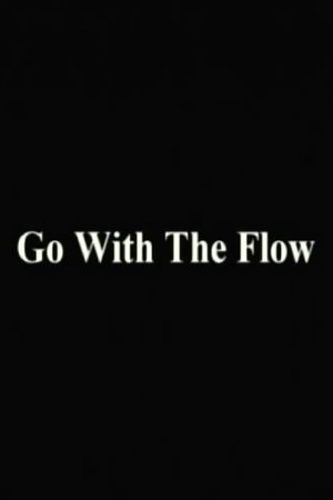 Go With The Flow