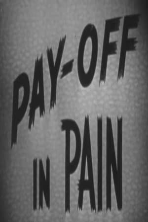 Poster Pay-Off In Pain 1948
