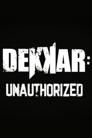 Poster Dekkar: Unauthorized 2022